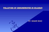 Pollution of groundwater in gujarat by sagar