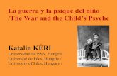 War and the Child's Psyche / La guerra y la psique del niño