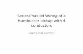 Series / Parallel wiring diagram for 4-conductor Humbucker Pickups