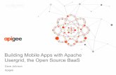 Building Mobile Apps with Apache UserGrid, the Open Source Baas