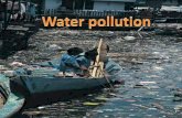 Water pollution by udit