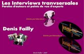 Les interviews transversales de Denis Failly