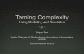 Taming Complexity Using Modelling and Simulation