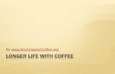 Longer Life with Coffee