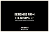 Jon Setzen – Designing From the Ground Up: Approaching, Prioritizing and Executing Design