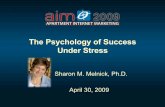 "Psychology Of Success Under Stress" - Dr. Sharon Melnick - 2009 Apartment Interent Marketing Conference