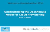 OpenNebulaConf 2014 - Understanding the OpenNebula Model for Cloud Provisioning - Ruben S Montero