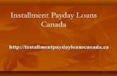 Installment payday loans canada  long term loans, no credit check, any purpuse!