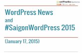 WordPress News and #SaigonWordPress 2015  - Saigon WordPress - Jan 17, 2015