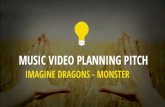 Planning Pitch: Monster by Imagine Dragons
