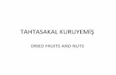 Tahtasakal nuts' dried fruit and nuts