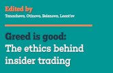 Greed Is Good: the Ethics Behind Insider Trading