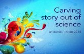 Carving story out of science - Ari Daniel Shapiro