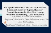 An application of theos data for the encroachment of agriculture on forest reserve in the phu luang wildlife sanctuary loei province