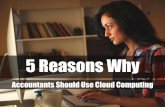 5 Reasons Why Accountants Should Use Cloud Computing