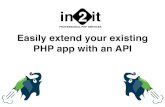 Easily extend your existing php app with an api