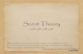 Scent Theory