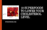 10 Superfoods to Lower Your Cholesterol Level