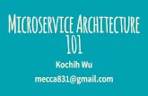 Microservice Architecture 101