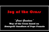 Joy of the Cross. Way of the Cross Meditation with Evangelii Gaudium