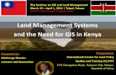Kenya Land Use Planning and the Need for GIS in County Spatial Planning - Mathenge Mwehe