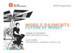 The Future of Money:  How Mobile Payments and the Digitization of Money Will Change Everything