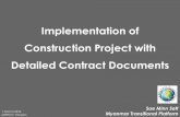 Implementation of Construction Project with Detailed Contract Documents