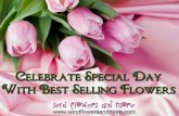 Celebrate Special Day With Best Selling Flowers