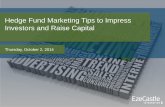 Hedge Fund Marketing: Tips to Impress Investors and Raise Capital