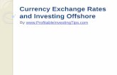 Currency Exchange Rates and Investing Offshore