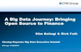 A Big Data Journey: Bringing Open Source to Finance