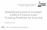 Brussels Data Science Meetup, April 23 2015: Data4Good POC: a Micro-Finance Loan Funding Predictor for kiva.org