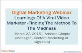 Learnings Of A Viral Video Marketer – Finding The Method To The Madness