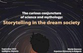 The Curious Conjuncture of Science and Mythology: Storytelling in the Dream Society