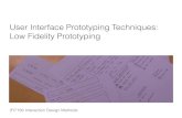 User Interface Prototyping Techniques: Low Fidelity Prototyping