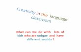 Creativity in the  language  classroom