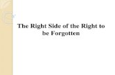 The Right Side of the Right to be Forgotten