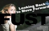 Looking Back to Move Forward or FUST