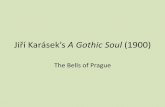 Prague: Presentation to Accompany Karasek's A Gothic Soul