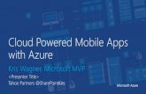 Cloud Powered Mobile Apps  with Azure