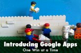 Introducing Google Apps One Win at a Time