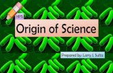 History and Philosophy of Science: Origin of Science