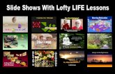 Slide Shows With Lofty Life Lessons