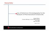 Use of Solid Core Chromatography for the Analysis of Pharmaceutical Compounds