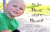 Do You Hear What I Hear? : A Story about Hearing Loss