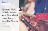 IT Unity -  Tips and tricks to help move your SharePoint users away from file shares