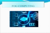 Fog computing provide security to data in cloud ppt