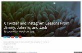 5 Twitter and Instagram Lessons
