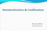 Standardization & codification by manoj 12 mt07ind014