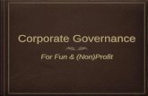 Corporate Governance for Fun & (non)Profit